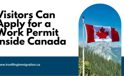 Apply for Work Permit Inside Canada Policy
