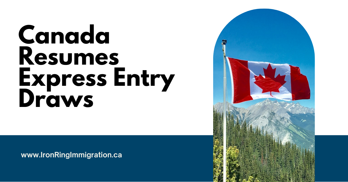 Canada Resumes Express Entry Draws